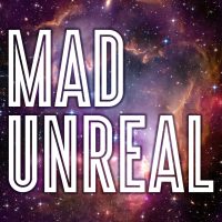 Mad Unreal Galaxy Podcast Cover Art